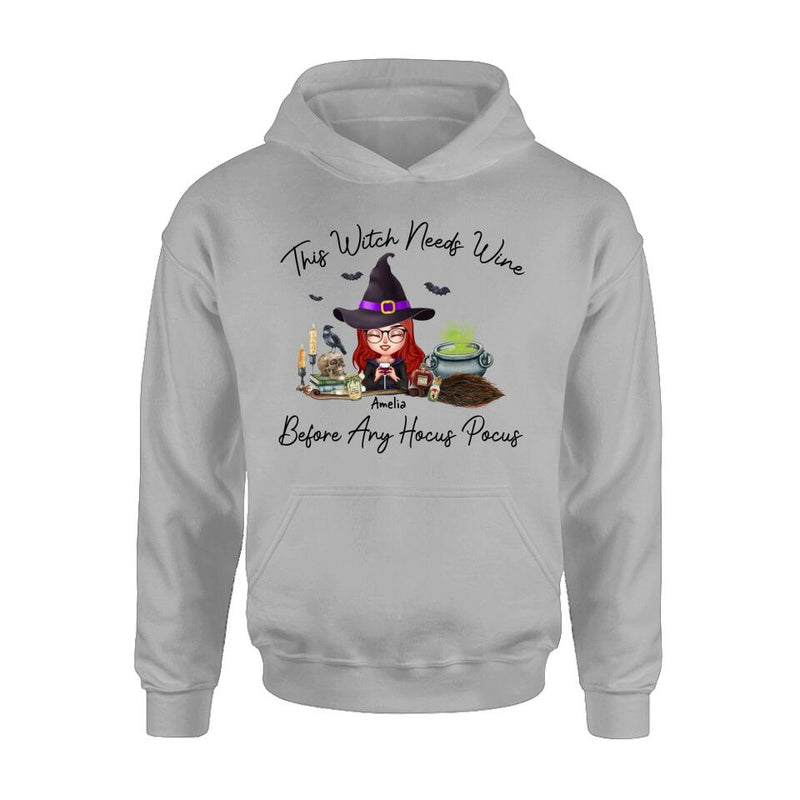 Personalized Witch T-shirt/Long Sleeve/Sweatshirt/Hoodie - Halloween Gift Idea - This Witch Needs Wine Before Any Hocus Pocus