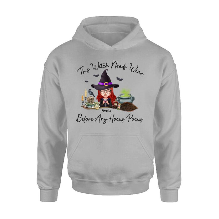 Personalized Witch T-shirt/Long Sleeve/Sweatshirt/Hoodie - Halloween Gift Idea - This Witch Needs Wine Before Any Hocus Pocus
