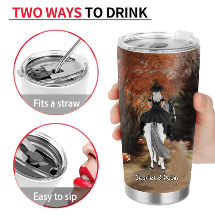 Personalized Witch Riding Horse Tumbler - Halloween Gift For Horse Lovers/Friends/Besties - Up to 4 Girls - You Can't Scare Me I Ride Mare