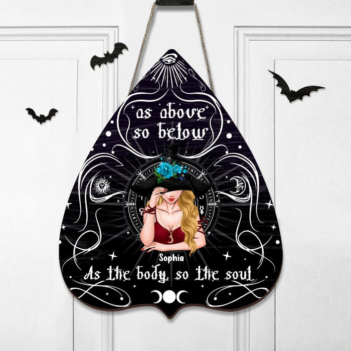 Personalized Witch Wooden Sign - Gift Idea For Halloween/Wicca Decor/Pagan Decor -  As Above So Below As The Body So The Soul