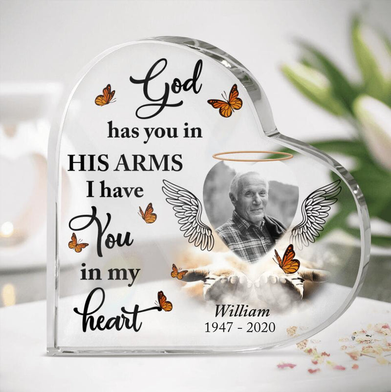Personalized Photo Memorial Acrylic Plaque - Memorial Gift Idea For Family's Member/Father's Day - God Has You In His Arms I Have You In My Heart