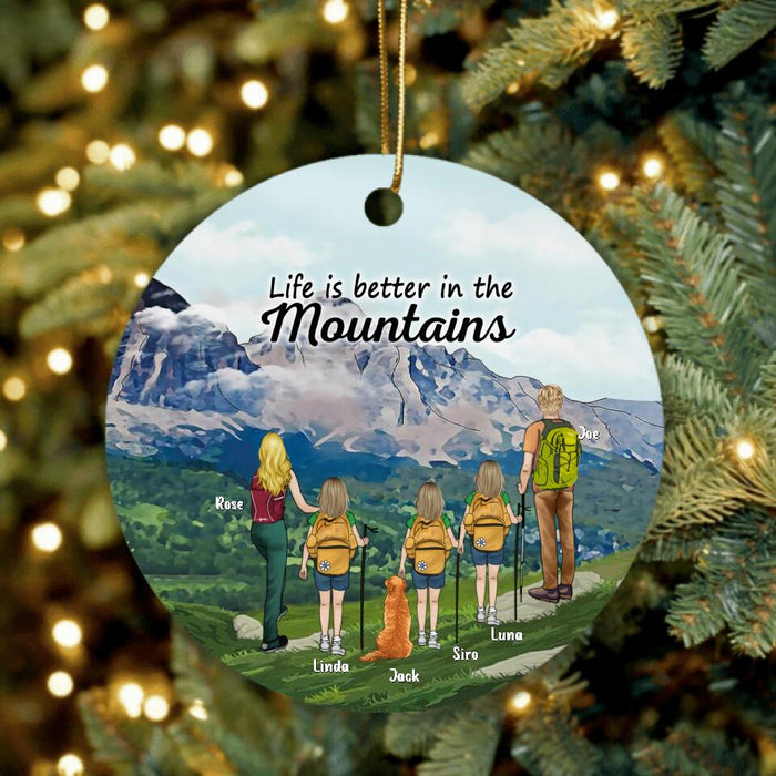 Custom Personalized Hiking Ornament - Family Hiking Ornament - Gift Idea For Hiking Lovers - Up to 3 Kids and 1 Pet - Life Is Better In The Mountains