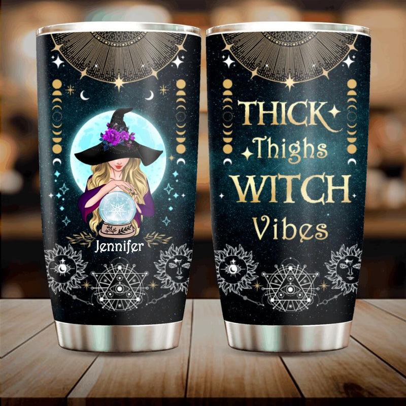 Personalized Witch Tumbler - Best Gift Idea For Halloween - Thick Thighs Witch Vibes Witchy Wicca