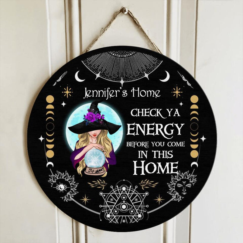 Personalized Witch Circle Wooden Sign - Best Gifts Idea For Halloween - Check Ya Energy Before You Come In This Home