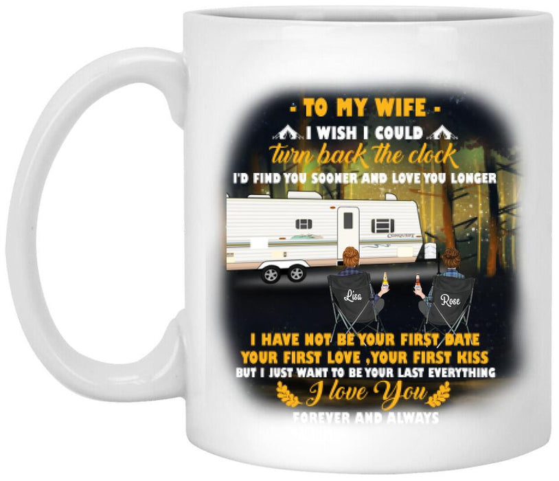 Personalized Camping Coffee Mug -  Best Gift For Mother's Day/ Father's Day - Gift Idea For Couple - To My Wife I Wish I Could Turn Back The Clock - 606JAQ