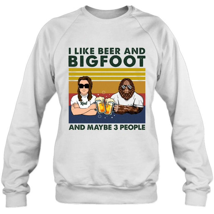 Custom Personalized Bigfoot Shirt - I Like Beer And Bigfoot And Maybe 3 People