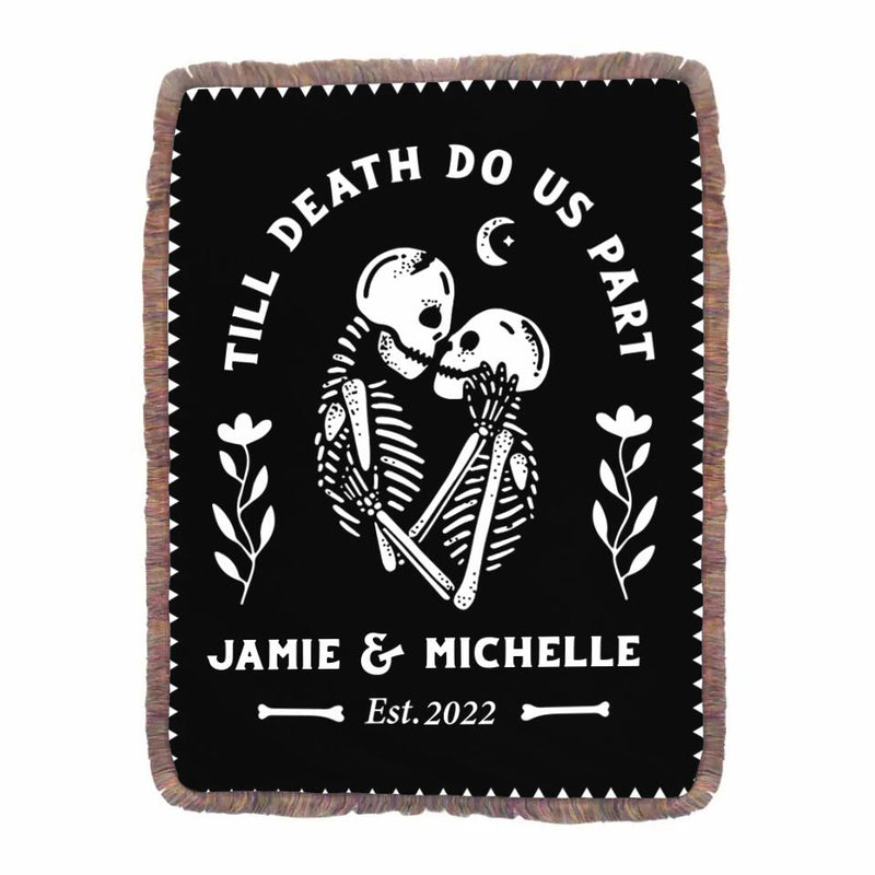 Personalized Skull Couple Fringe Blanket - Gift Idea For Couple/Halloween - Till Death Do Us Part