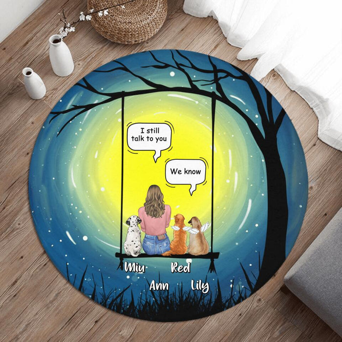 Custom Personalized Memorial Dog Round Rug - Upto 3 Dogs - Best Gift For Dog Lovers - I Still Talk To You