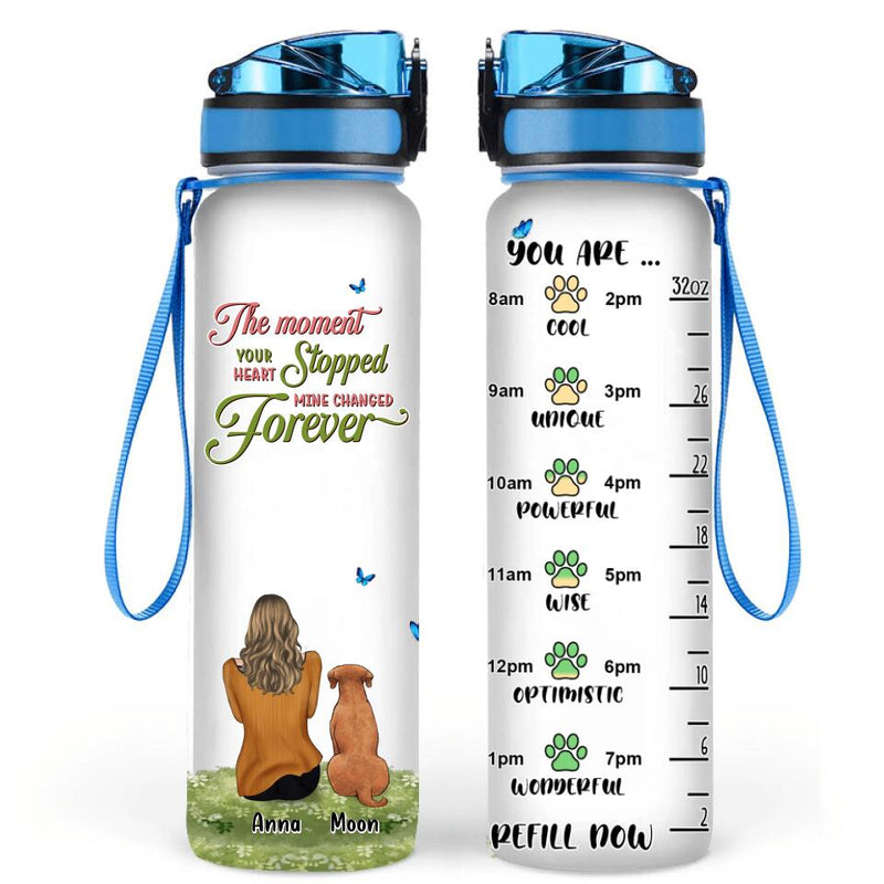 Personalized Dog Mom Water Tracker Bottle - Adult/Couple With Up to 4 Dogs - Gift Idea For Dog Lover - The Moment Your Heart Stopped Mine Changed Forever