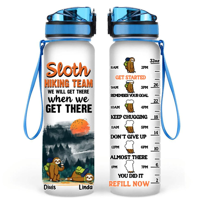 Personalized Sloth Hiking Team Water Tracker Bottle - Gift Idea For Sloth Lover/Hiking Lover - We Will Get There When We Get There