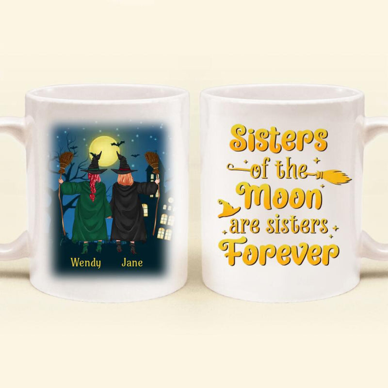 Personalized Witch Friend Mug - Halloween/Christmas Gift Idea For Friends/Sisters/Besties - Sisters Of The Moon Are Sisters Forever