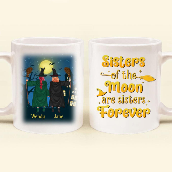Custom Personalized Witch Friend Mug - Halloween/Christmas Gift Idea For Friends/Sisters/Besties - Sisters Of The Moon Are Sisters Forever