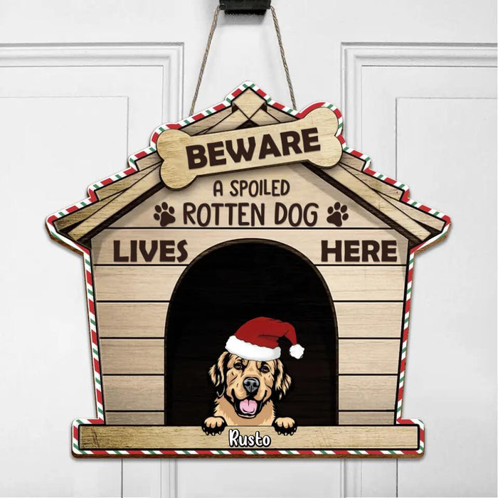 Personalized Christmas Wooden Sign - Gift Idea For Dog Lover with up to 4 Dogs - Beware A Spoiled Rotten Dog Lives Here