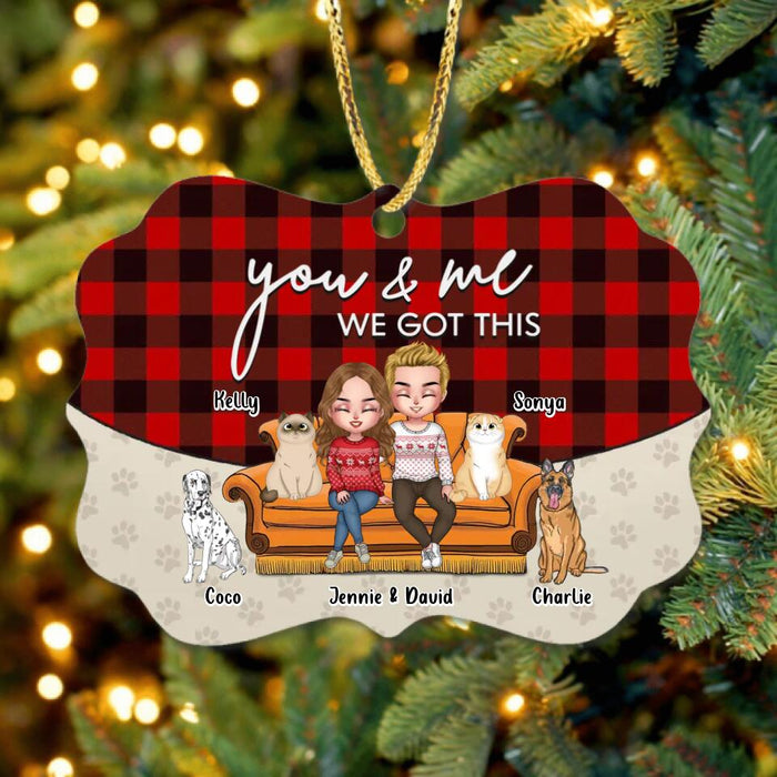 Custom Personalized Couple With Pet Rectangle Ornament - Christmas, Anniversary, Birthday, Funny Gift For Couple, Dog & Cat Lovers - You & Me We Got This