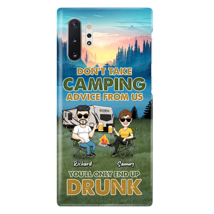 Custom Personalized Camping Friends Phone Case - Upto 7 Friends - Gift Idea For Friends/Camping Lovers - Don't Take Camping Advice From Us You'll Only End Up Drunk - Case for iPhone/Samsung