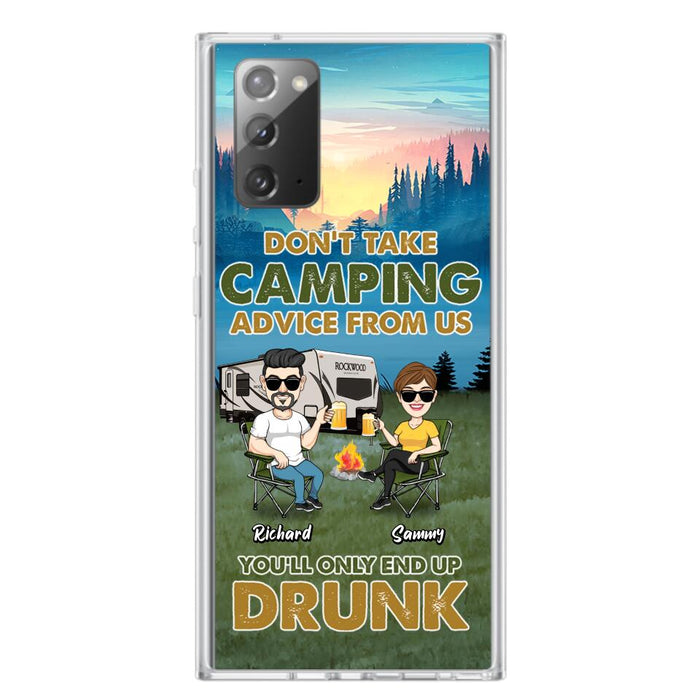 Custom Personalized Camping Friends Phone Case - Upto 7 Friends - Gift Idea For Friends/Camping Lovers - Don't Take Camping Advice From Us You'll Only End Up Drunk - Case for iPhone/Samsung