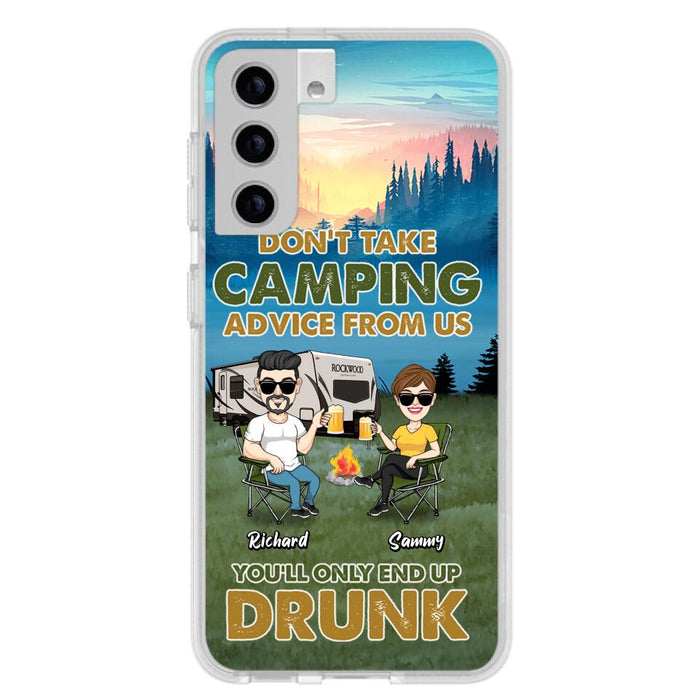 Custom Personalized Camping Friends Phone Case - Upto 7 Friends - Gift Idea For Friends/Camping Lovers - Don't Take Camping Advice From Us You'll Only End Up Drunk - Case for iPhone/Samsung