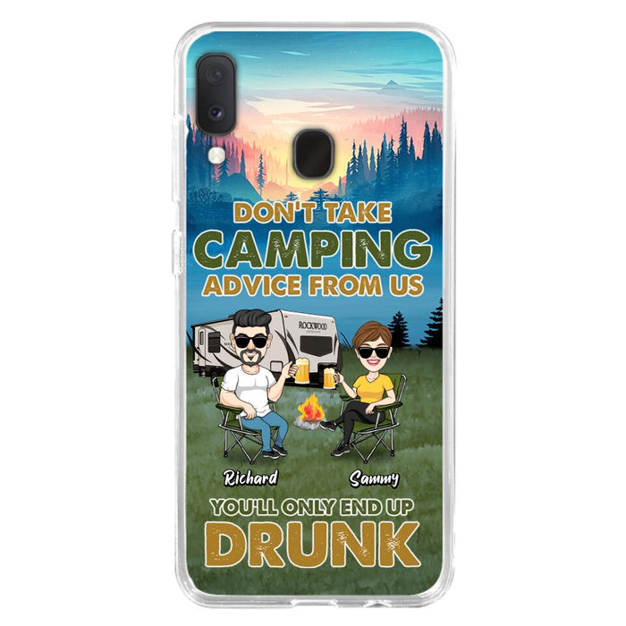 Custom Personalized Camping Friends Phone Case - Upto 7 Friends - Gift Idea For Friends/Camping Lovers - Don't Take Camping Advice From Us You'll Only End Up Drunk - Case for iPhone/Samsung