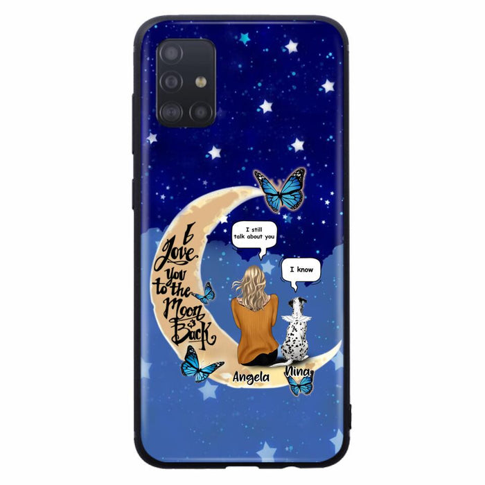 Custom Personalized Memorial Pet Phone Case - Up to 4 Pets - Best Gift For Dog/Cat Lover - I Love You To The Moon & Back - For iPhone And Samsung Phone Case