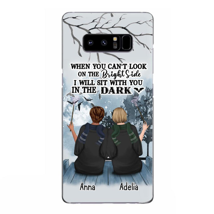 Custom Personalized Friends Witches Phone Case - Upto 4 Witches - Halloween Gift Idea For Friends/Sisters - When You Can't Look On The Bright Side I Will Sit With You In The Dark - Case for iPhone/Samsung