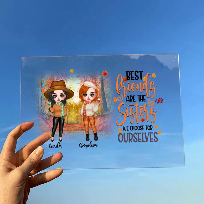 Personalized Autumn Besties Horizontal Acrylic Plaque - Gift Idea For Best Friends With Up To 4 Friends - Best Friends Are The Sisters We Choose For Ourselves