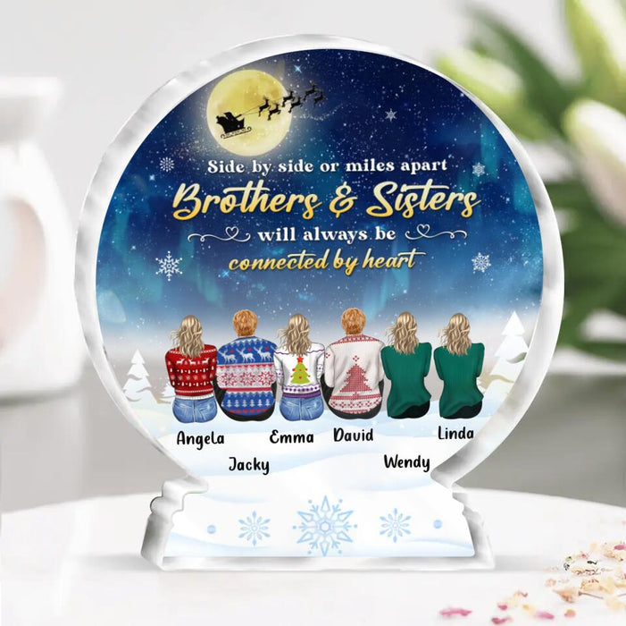 Personalized Siblings Acrylic Plaque - Up to 6 People - Christmas Gift Idea For Sisters/Brothers - Life Is Better With Brothers And Sisters