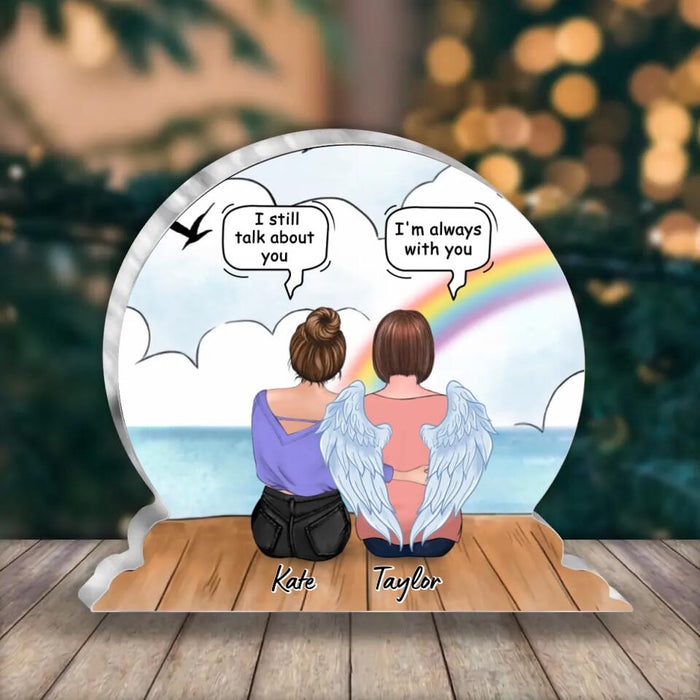Personalized Memorial Mom/Dad Acrylic Plaque - Memorial Gift Idea For Mom/Dad - I Still Talk About You