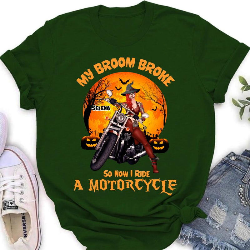 Personalized Witch Biker Shirt - Halloween Gift Idea For Bikers - My Broom Broke So Now I Ride A Motorcycle
