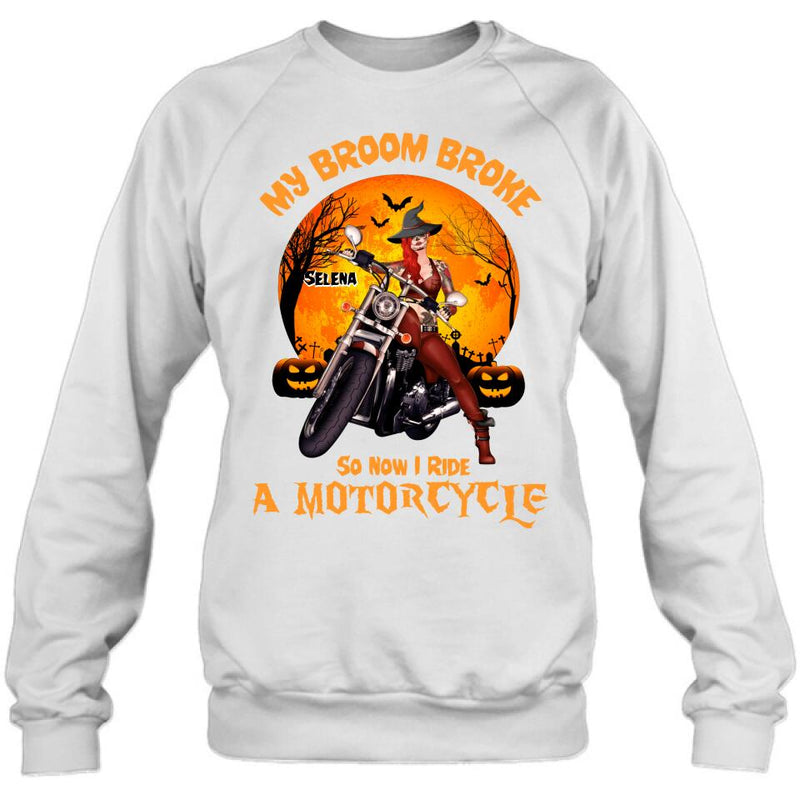 Personalized Witch Biker Shirt - Halloween Gift Idea For Bikers - My Broom Broke So Now I Ride A Motorcycle