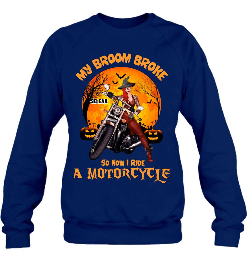 Personalized Witch Biker Shirt - Halloween Gift Idea For Bikers - My Broom Broke So Now I Ride A Motorcycle
