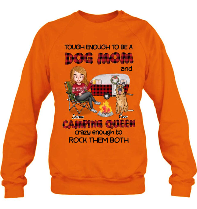 Custom Personalized Dog Mom And Camping Queen Shirt/ Hoodie - Gift Idea For Camping Lover/ Dog Lover With Upto 4 Dogs - Tough Enough To Be A Dog Mom And Camping Queen Crazy Enough To Rock Them Both