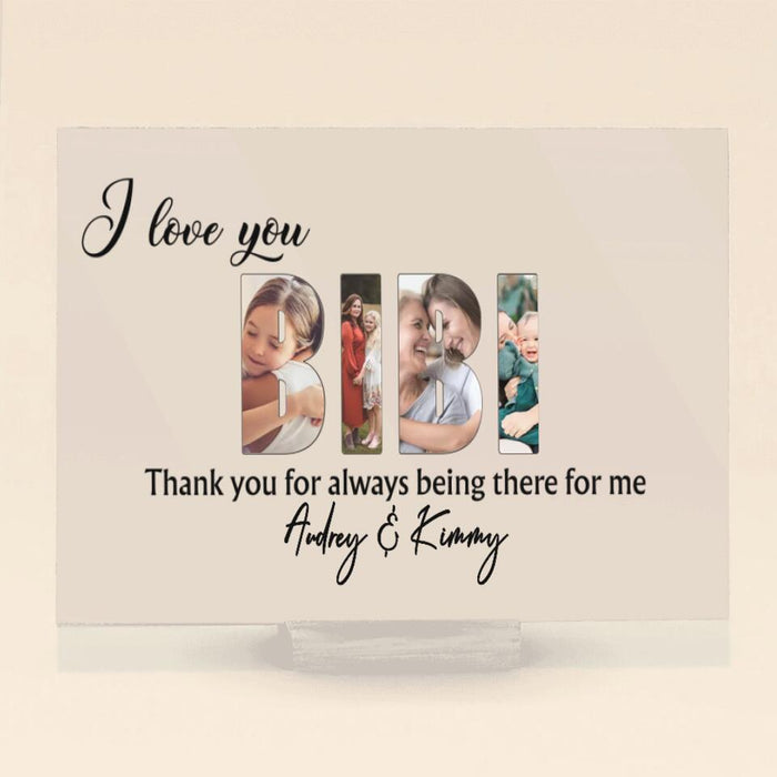 Personalized Grandma Photo Acrylic Plaque - Christmas/Birthday Gift Idea For Grandma - Thank You For Always Being There For Me