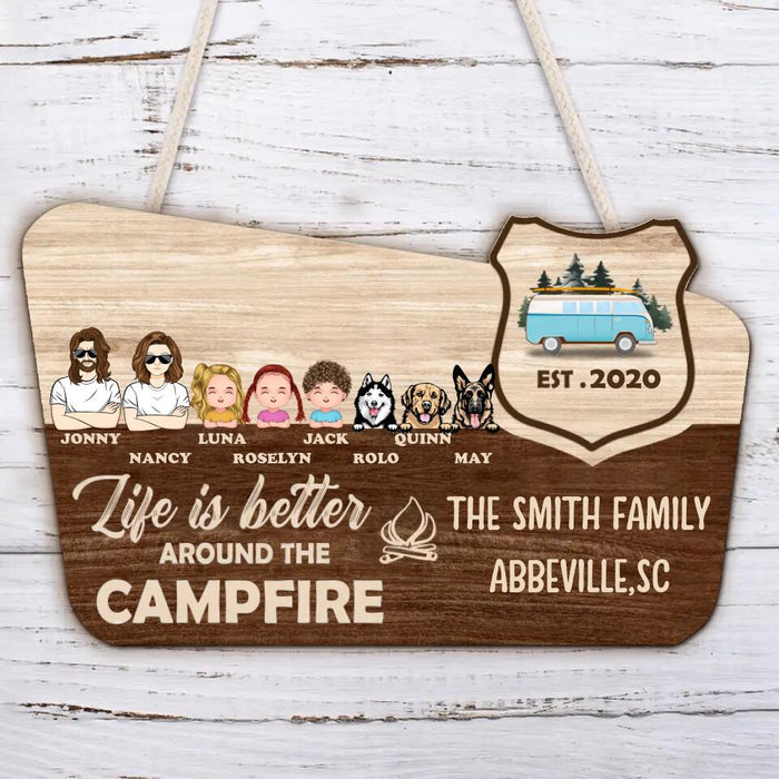 Custom Personalized Camping Wooden Sign - Couple/Family With Up to 3 Kids,3 Dogs - Christmas/Birthday/Anniversary Gift For Couple/Family - Life Is Better Around The Campfire