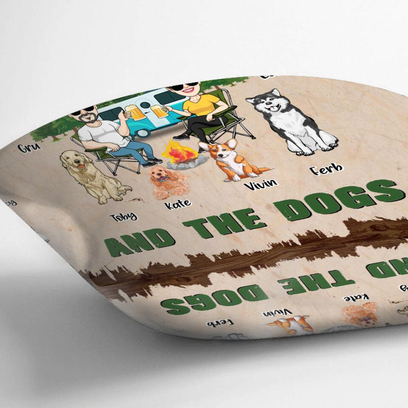 Personalized Couple With Dogs Camping Pillow Cover - Couple With Up to 4 Dogs - Gift For Couple/Camping/Dog Lover - You & Me And The Dogs