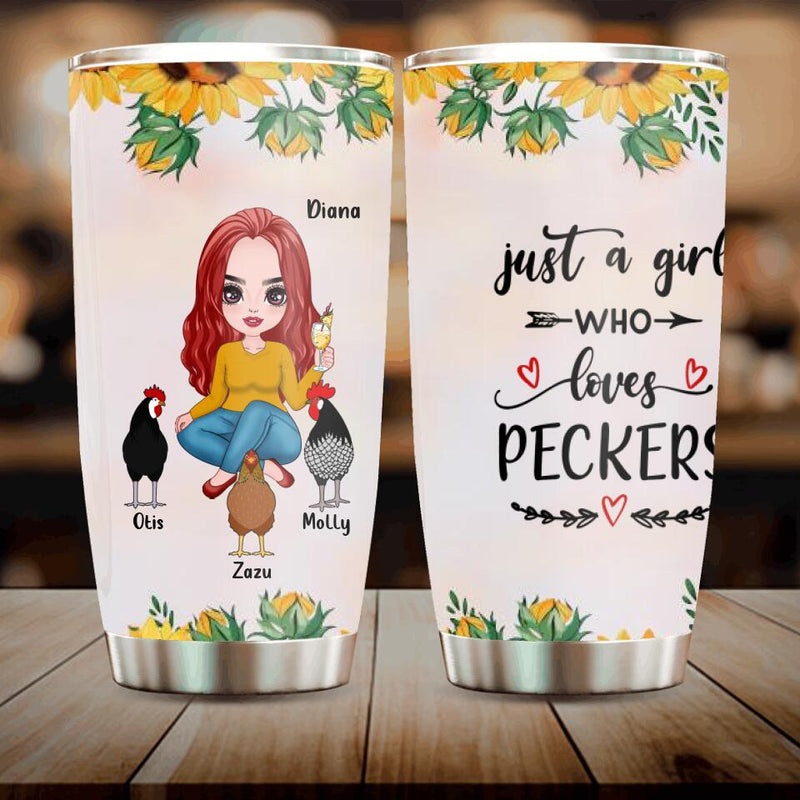 Personalized Chickens Tumbler - Up to 3 Chickens - Just A Girl Who Loves Peckers