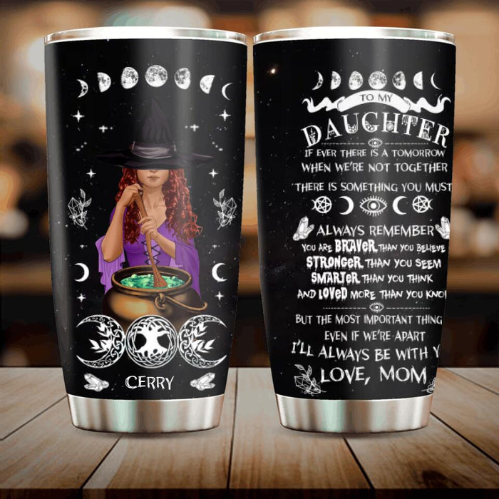 To My Daughter Tumbler - Gift Idea For Halloween From Mom To Daughter - I'll Always Be With You