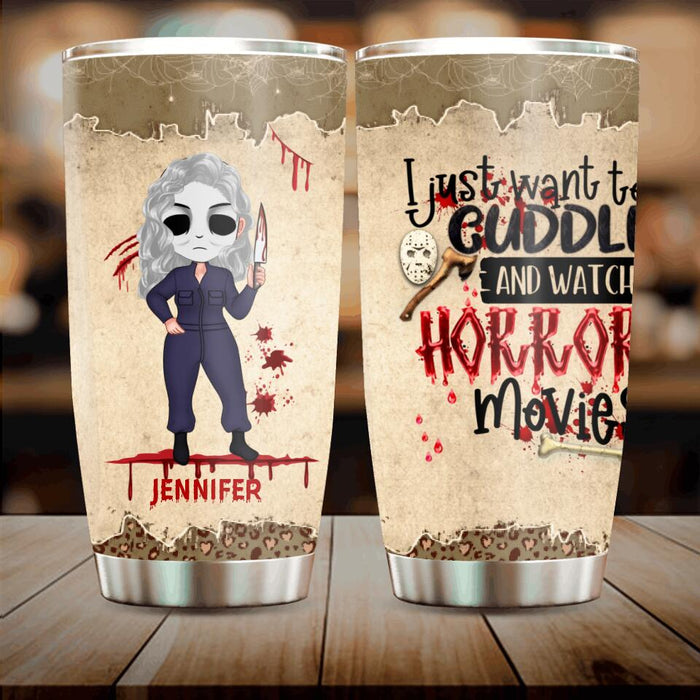 Custom Personalized Cuddle And Watch Horror Movies Tumbler - Halloween Gift For Girls