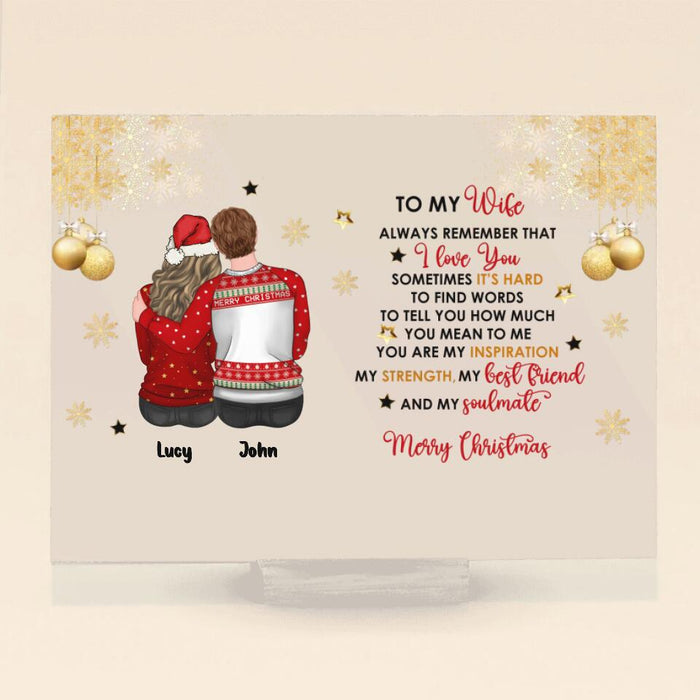 Personalized Couple Xmas Horizontal Acrylic Plaque - Gift Idea For Couple - To My Wife/Girlfriend, Always Remember That I Love You