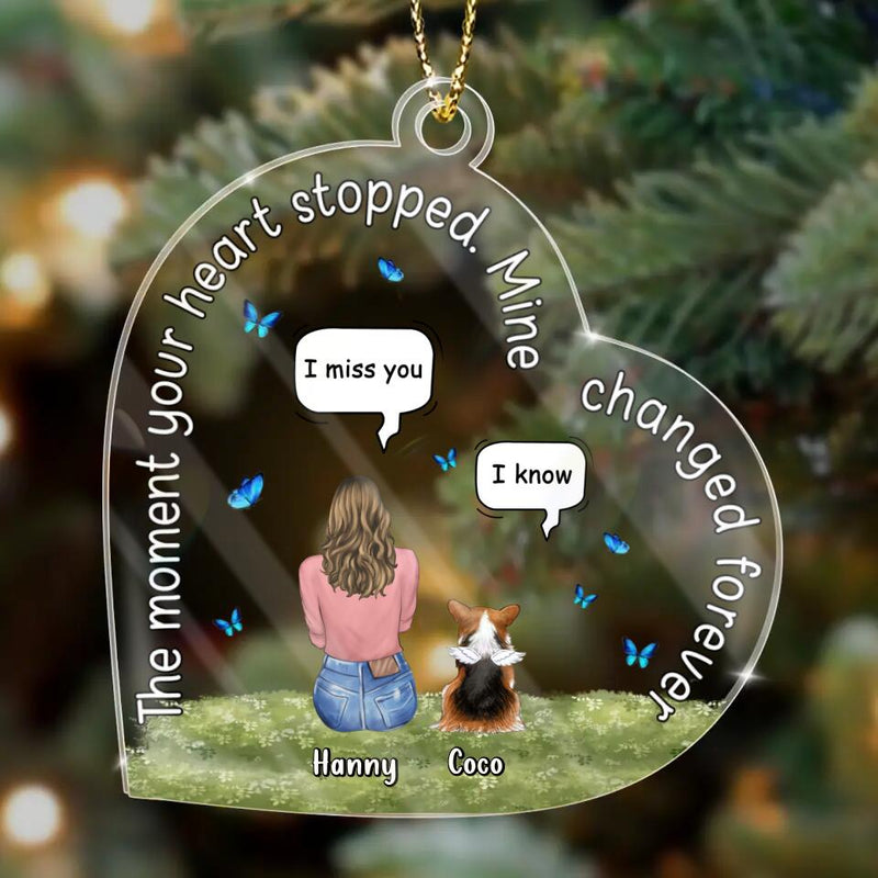 Personalized Pet Heart Shaped Acrylic Ornament - Up to 4 Dogs/Cats - Memorial Gift Idea For Dog/Cat Lover - The Moment Your Heart Stopped Mine Changed Forever
