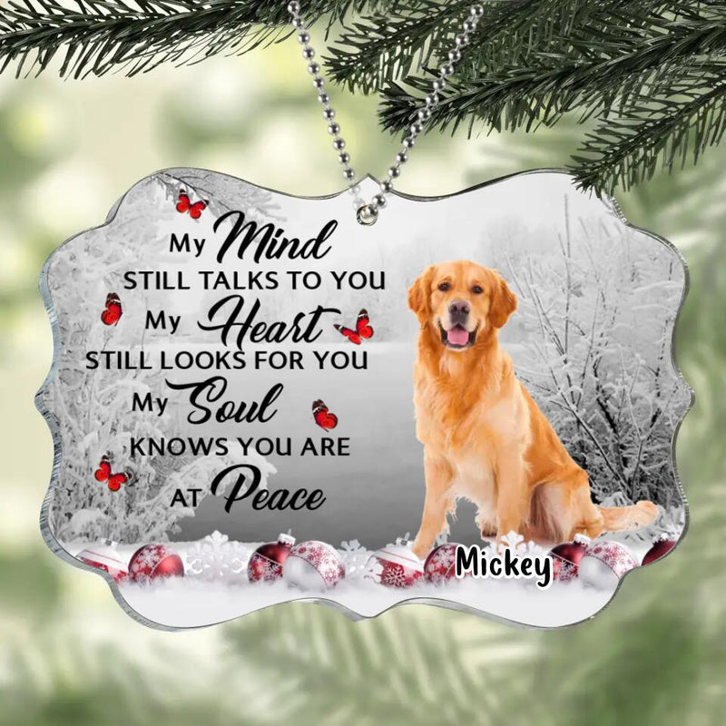 Personalized Memorial Photo Acrylic Ornament - Memorial Gift Idea For Christmas - My Mind Still Talks To You