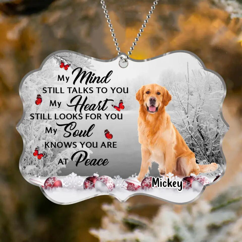 Personalized Memorial Photo Acrylic Ornament - Memorial Gift Idea For Christmas - My Mind Still Talks To You