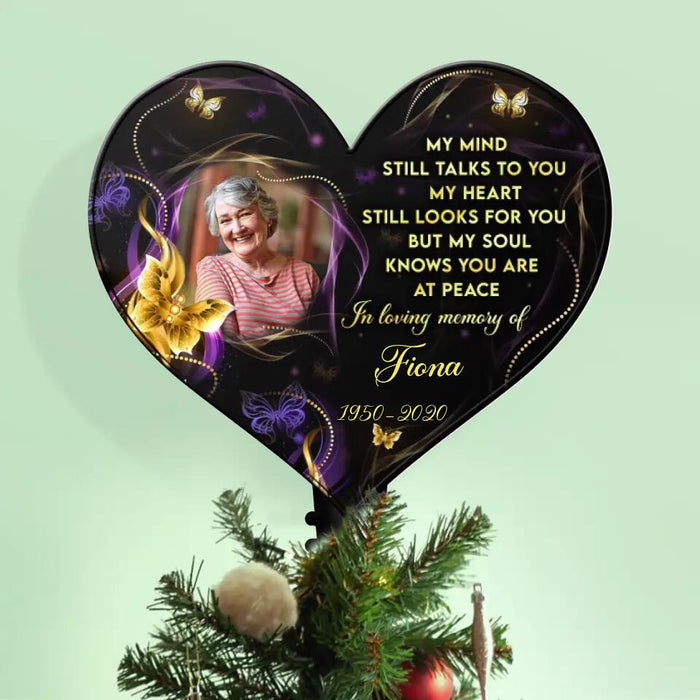 Custom Personalized Memorial Photo Tree Topper - Memorial Gift Idea For Christmas - My Mind Still Talks To You