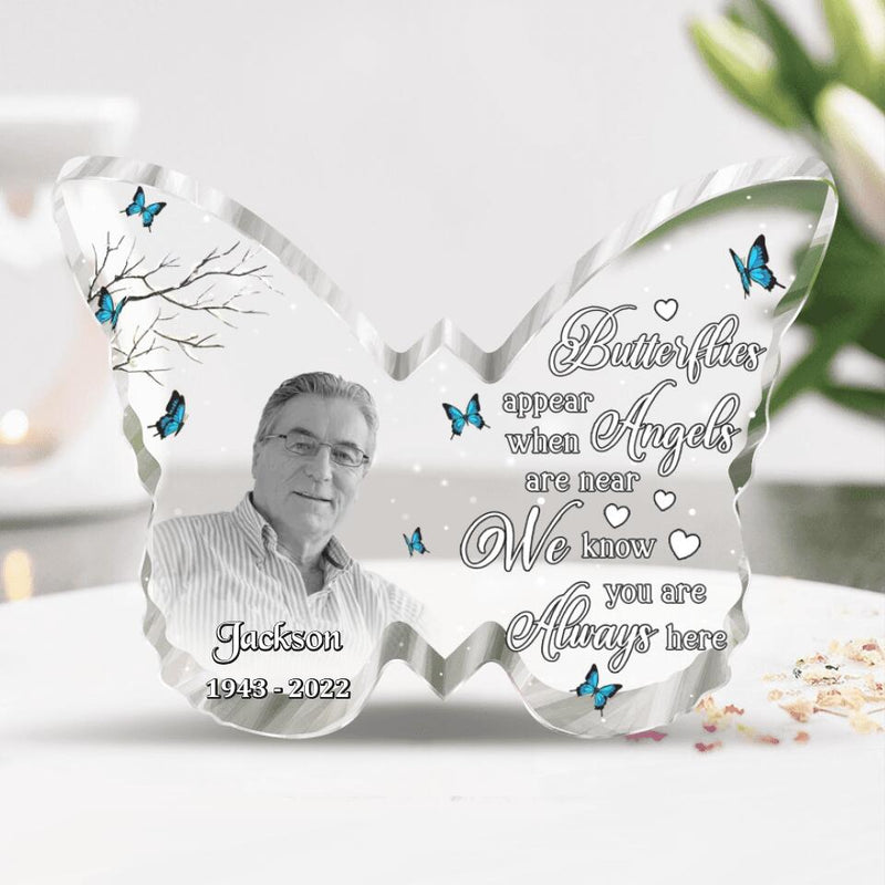 Personalized Memorial Photo Butterfly Acrylic Plaque - Memorial Gift Idea For Family - Butterflies Appear When Angels Are Near