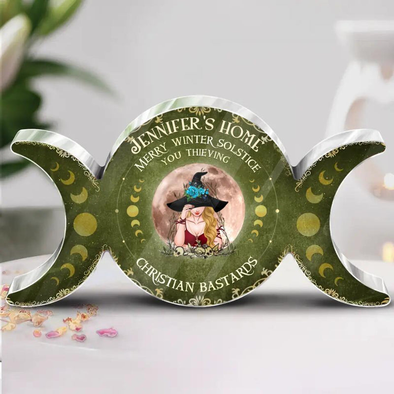 Personalized Wicca Acrylic Plaque - Gift Idea For Halloween/Wicca Decor/Pagan Decor - Merry Winter Solstice You Thieving Christian Bastards