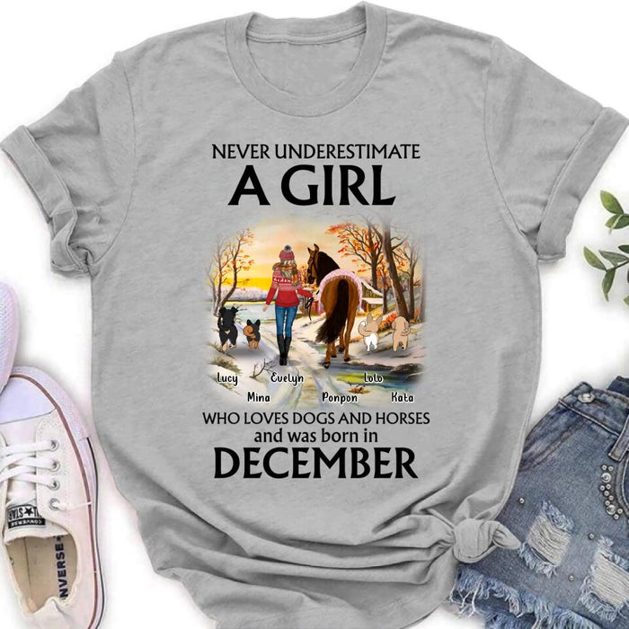 Personalized Dogs And A Horse Shirt - Up to 4 Dogs - Christmas Gift Idea For Horse/Dog Owners - Never Underestimate A Girl Who Loves Dogs And Horses