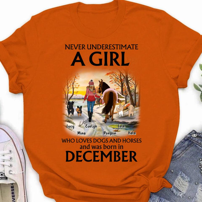 Personalized Dogs And A Horse Shirt - Up to 4 Dogs - Christmas Gift Idea For Horse/Dog Owners - Never Underestimate A Girl Who Loves Dogs And Horses