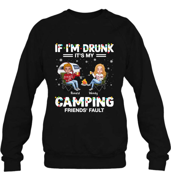 Custom Personalized Camping Friends Shirt - Upto 7 Friends - Christmas Gift For Friends/Camping Lovers - If I'm Drunk It's My Camping Friends' Fault