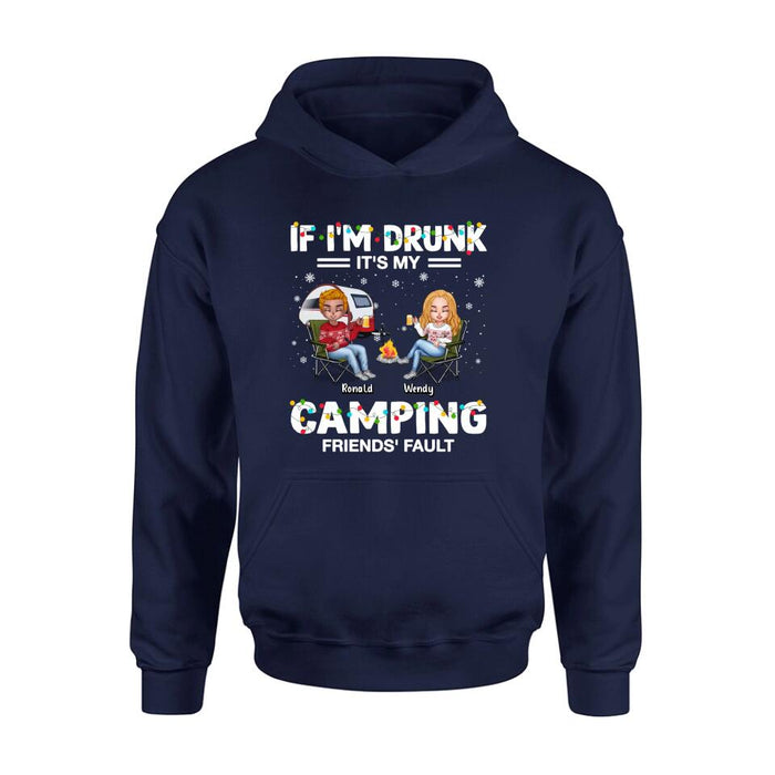 Custom Personalized Camping Friends Shirt - Upto 7 Friends - Christmas Gift For Friends/Camping Lovers - If I'm Drunk It's My Camping Friends' Fault