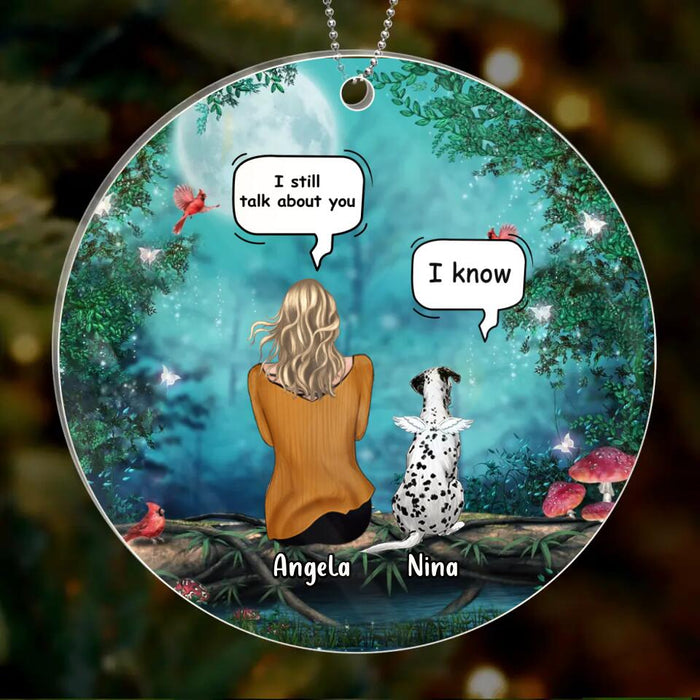 Custom Personalized Memorial Dog/Cat Circle/Rectangle Wooden/Acrylic Ornament - Adult/ Couple With Upto 4 Pets - Memorial Gift Idea For Dog/ Cat Lovers - I Still Talk About You