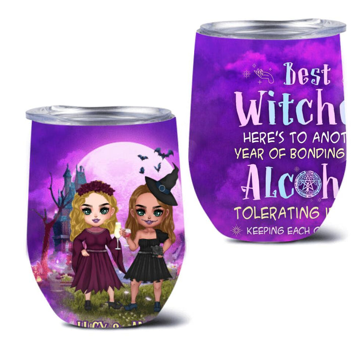 Personalized Bestie Witch Wine Tumbler - Up to 5 Girls - Gift Idea For Halloween/Friends - Best Witches Here's To Another Year Of Bonding Over Alcohol